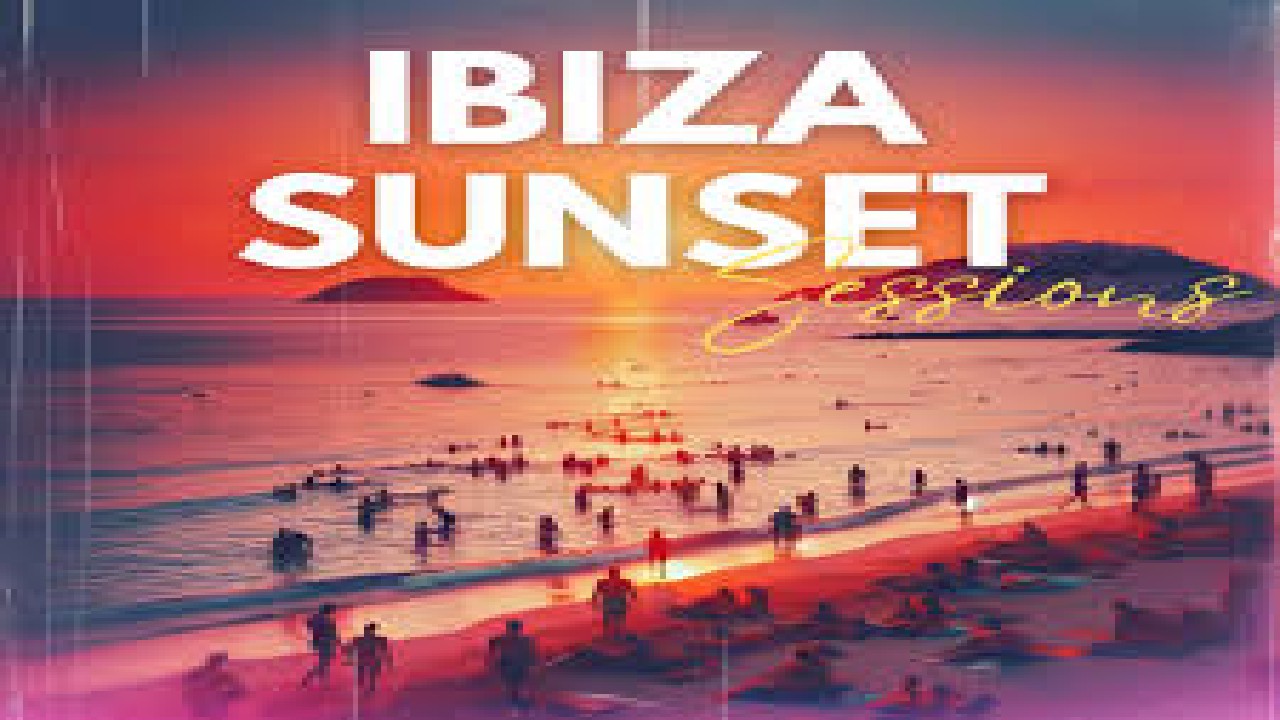 Ibiza Sunset Beats Session